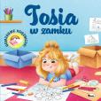 Okładka książki Tosia w zamku. Odjazdowe księżniczki
