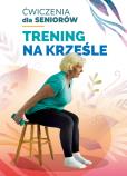 Okładka książki Trening na krześle. Ćwiczenia dla seniorów