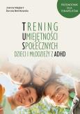 Okładka książki Trening Umiejętności Społecznych dzieci i młodzieży z ADHD