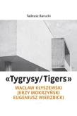 Okładka książki „Tygrysy/Tigers” – Wacław Kłyszewski, Jerzy Mokrzyński, Eugeniusz Wierzbicki