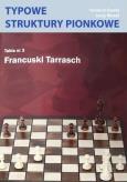 Typowe struktury pionkowe. Tabela nr 3 Francuski... Autor: Ireneusz Gawle, Herzy Moraś. Dobreksiazki.pl Okładka książki Typowe struktury pionkowe. Tabela nr 3 Francuski..