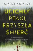 Okładka książki Ucichły ptaki, przyszła śmierć - uszkodzone