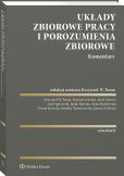 Okładka książki Układy zbiorowe pracy i porozumienia zbiorowe. Komentarz