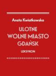 Okładka książki Ulotne Wolne Miasto Gdańsk Leksykon