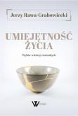 Okładka książki Umiejętność życia. Wybór wierszy rozmaitych