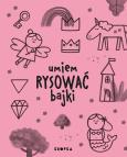Okładka książki Umiem rysować bajki