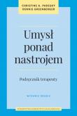 Okładka książki Umysł ponad nastrojem. Podręcznik terapeuty wyd. 2