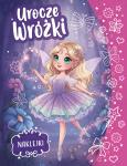 Okładka książki Urocze wróżki. Kolorowanka z naklejkami