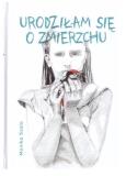 Okładka książki Urodziłam się o zmierzchu