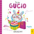 Okładka książki Urodziny. To ja, Gucio!