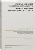 Okładka książki Ustawa o nadzorze nad rynkiem finansowym. Ustawa o nadzorze nad rynkiem kapitałowym