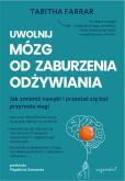 Okładka książki Uwolnij mózg od zaburzenia odżywiania