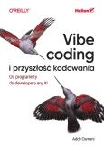 Okładka książki Vibe coding i przyszłość kodowania