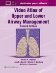 Okładka książki Video Atlas of Upper and Lower Airway Management: Print + eBook with Multimedia