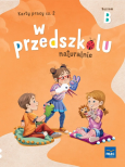 Okładka książki W przedszkolu naturalnie. Poziom B Karty cz.2