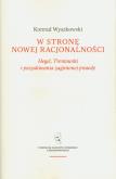 Okładka książki W stronę nowej racjonalności. Hegel, Trentowski i poszukiwania zaginionej prawdy