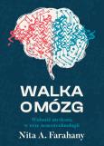 Okładka książki Walka o mózg. Wolność myślenia w erze neurotechnologii