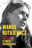 Okładka książki Wanda Rutkiewicz. Jeszcze tylko jeden szczyt