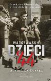 Okładka książki Warszawskie dzieci`44