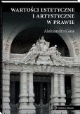 Okładka książki Wartości estetyczne i artystyczne w prawie