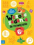 Okładka książki Wesołe zadania do rozwiązania. Zbiór ciekawych łamigłówek dla dzieci 6+