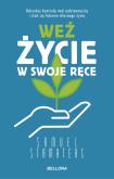 Okładka książki Weź życie w swoje ręce