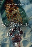 Okładka książki Wezwijcie moje dzieci
