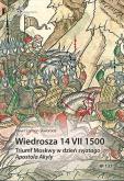 Okładka książki Wiedrosza 14 VII 1500. Triumf Moskwy w dzień...