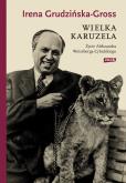 Okładka książki Wielka karuzela. Życie Aleksandra Weissberga-Cybulskiego