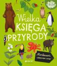 Okładka książki Wielka księga przyrody. Montessori: poznaję świat