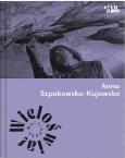 Okładka książki Wieloświat. Anna Szpakowska-Kujawska