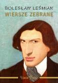 Okładka książki Wiersze zebrane. Bolesław Leśmian