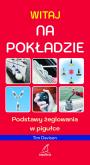 Okładka książki Witaj na pokładzie. Podstawy żeglowania w pigułce