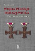 Okładka książki Wojna polsko-bolszewicka. Fakty znane i nieznane