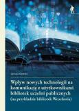 Okładka książki Wpływ nowych technologii na komunikację z...