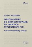 Okładka książki Wprowadzenie do skoncentrowanej na emocjach...