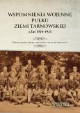 Okładka książki Wspomnienia wojenne pułku ziemi tarnowskiej z lat 1914-1915