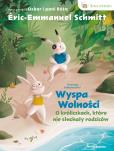 Okładka książki Wyspa wolności. O króliczkach, które nie słuchały rodziców.