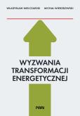 Okładka książki Wyzwania Transformacji Energetycznej