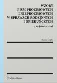 Okładka książki Wzory pism procesowych i nieprocesowych w sprawach rodzinnych i opiekuńczych z objaśnieniami