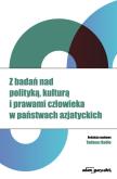Opakowanie Z badań nad polityką, kulturą i prawami człowieka w państwach azjatyckich