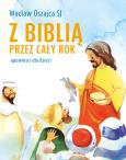 Okładka książki Z Biblią przez cały rok. Opowieści dla dzieci