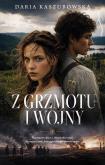 Okładka książki Z grzmotu i wojny