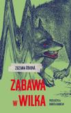 Okładka książki Zabawa w wilka