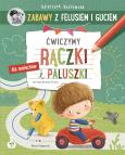 Okładka książki Zabawy z Felusiem i Guciem. Ćwiczymy rączki i paluszki