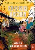 Okładka książki Zagadka Diamentowej Doliny. Kroniki Archeo. Tom 5 wyd. 2026