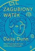 Okładka książki Zagubiony wątek. Historia starożytności oraz kobiet, które ją tworzyły