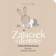 Zajączek u dentysty. Autor: Paulina Kosiniak-Kamysz, GABRIELA CICHOWSKA. Dobreksiazki.pl Okładka książki Zajączek u dentysty