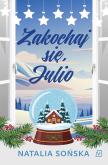 Okładka książki Zakochaj się, Julio wyd. 2026