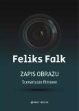 Okładka książki Zapis obrazu. Scenariusze filmowe